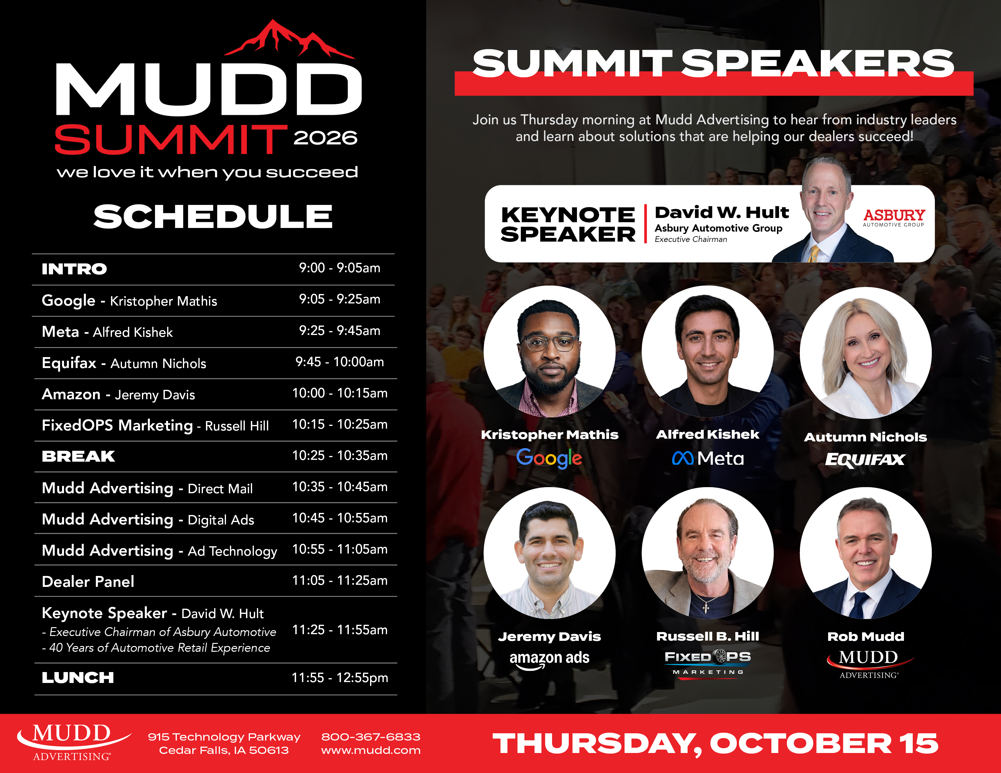 Mudd Summit 2026 speaker and schedule graphic for Thursday, October 15, at Mudd Advertising, 915 Technology Parkway, Cedar Falls, IA. The left side lists the morning schedule: Intro 9:00; Google, Kristopher Mathis 9:05; Meta, Alfred Kishek 9:25; Equifax, Autumn Nichols 9:45; Amazon, Jeremy Davis 10:00; FixedOPS Marketing, Russell Hill 10:15; Break 10:25; Mudd Advertising sessions on Direct Mail 10:35, Digital Ads 10:45 and Ad Technology 10:55; Dealer Panel 11:05; Keynote by David W. Hult, Executive Chairman of Asbury Automotive, 11:25; Lunch 11:55 to 12:55 p.m. The right side, titled "Summit Speakers," shows a keynote banner with David W. Hult's photo and the Asbury Automotive Group logo, followed by circular headshots with company logos for Kristopher Mathis (Google), Alfred Kishek (Meta), Autumn Nichols (Equifax), Jeremy Davis (Amazon Ads), Russell B. Hill (FixedOPS Marketing) and Rob Mudd (Mudd Advertising).